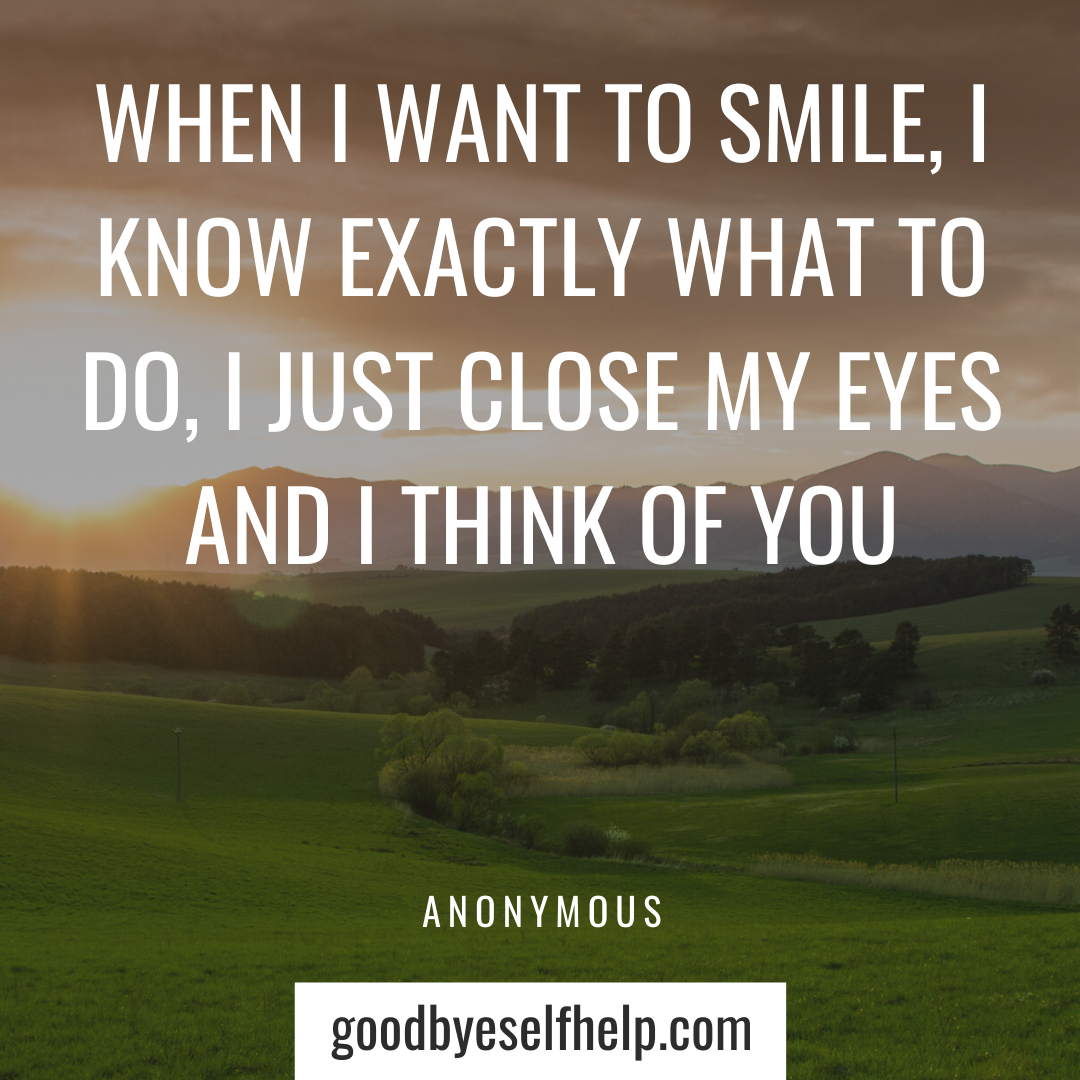 37 Quotes to Let Someone Know You Are Thinking of Them - Goodbye Self Help