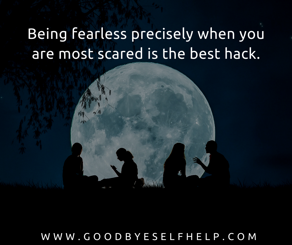 33 Quotes about Being Fearless - Goodbye Self Help