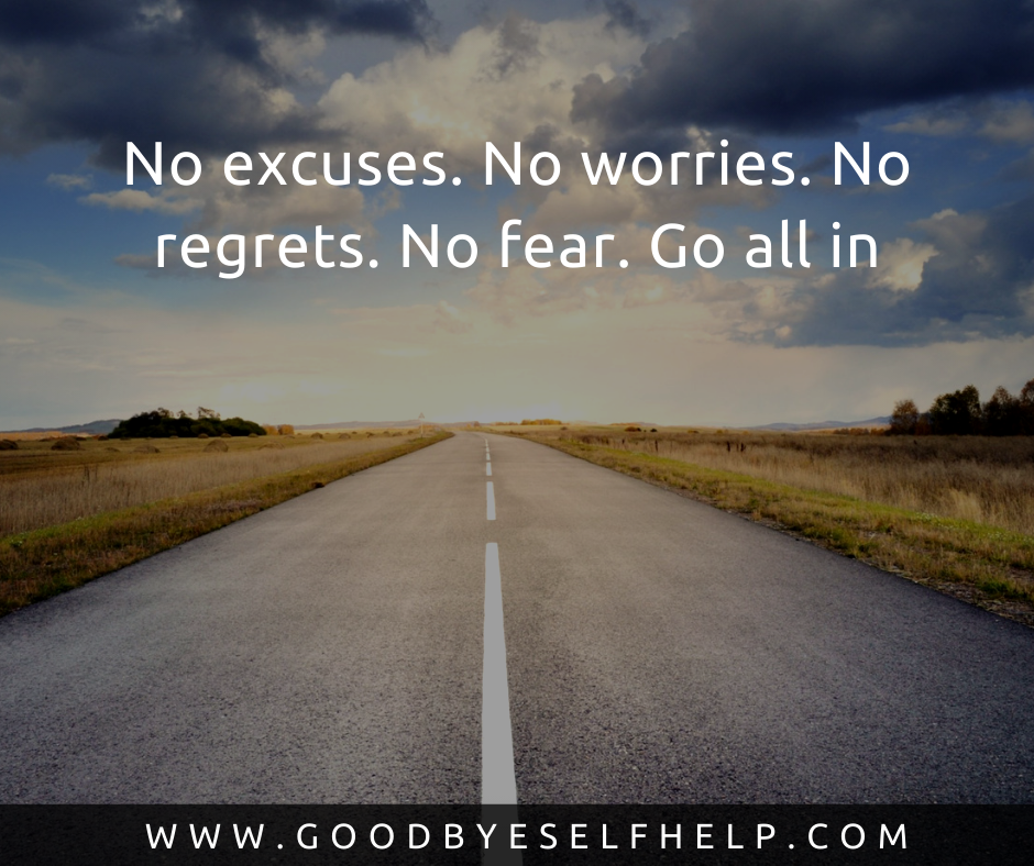 41 No Fear Quotes Goodbye Self Help